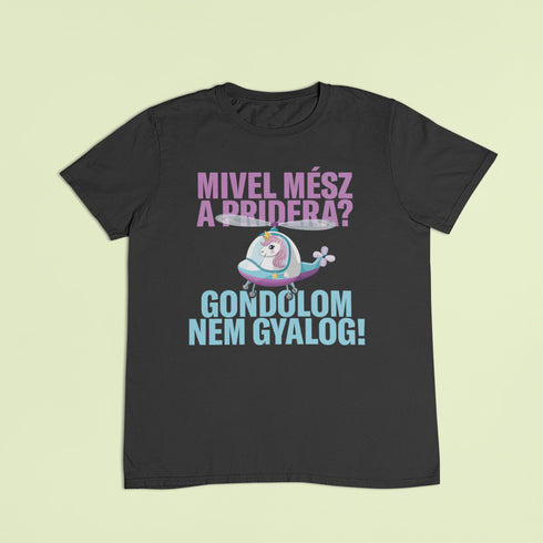 ZShowTime unisex póló - Mivel mész a Pridera?